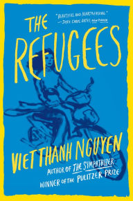 Title: The Refugees, Author: Viet Thanh Nguyen