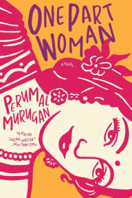 Title: One Part Woman, Author: Perumal Murugan