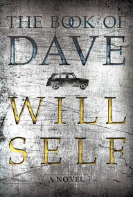 Title: The Book of Dave, Author: Will Self