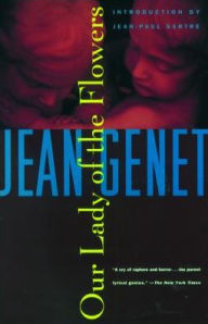 Title: Our Lady of the Flowers, Author: Jean Genet