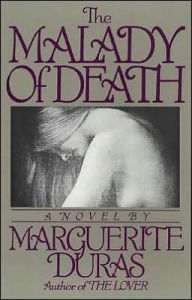 Title: The Malady of Death, Author: Marguerite Duras