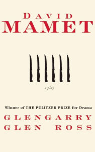 Title: Glengarry Glen Ross, Author: David Mamet