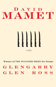 Title: Glengarry Glen Ross (Pulitzer Prize Winner), Author: David Mamet