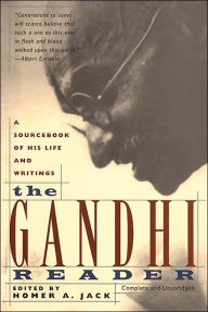 Title: The Gandhi Reader: A Sourcebook of His Life and Writings, Author: Homer A. Jack