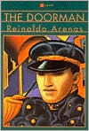 Title: The Doorman: A Novel, Author: Reinaldo Arenas