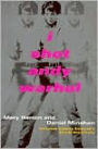 I Shot Andy Warhol: Includes Valerie Solanas's SCUM Manifesto