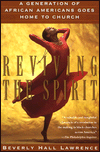 Title: Reviving the Spirit: A Generation of African Americans Goes Home to Church, Author: Beverly Hall Lawrence