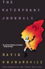 Title: The Waterfront Journals, Author: David Wojnarowicz