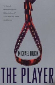 Title: The Player, Author: Michael Tolkin