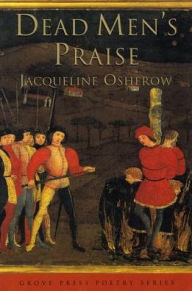 Title: Dead Men's Praise: Poems, Author: Jacqueline Osherow