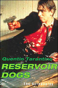 Title: Reservoir Dogs: The Screenplay, Author: Quentin Tarantino