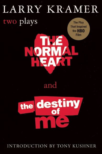The Normal Heart And The Destiny Of Me By Larry Kramer Paperback