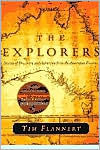 Title: The Explorers: Stories of Discovery and Adventure from the Australian Frontier, Author: Tim Flannery