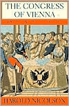 Title: The Congress of Vienna: A Study in Allied Unity: 1812-1822, Author: Sir Harold Nicolson