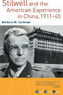 Stilwell and the American Experience in China, 1911-45