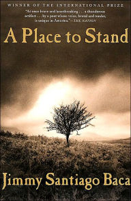 Title: A Place to Stand: The Making of a Poet, Author: Jimmy Santiago Baca
