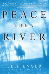 Title: Peace Like a River, Author: Leif Enger