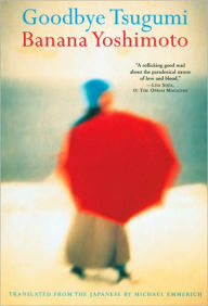 Title: Goodbye Tsugumi, Author: Banana Yoshimoto