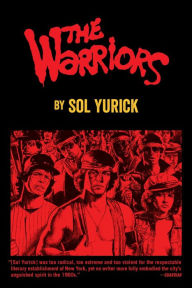 Title: The Warriors, Author: Sol Yurick