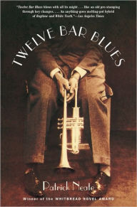 Title: Twelve Bar Blues, Author: Patrick Neate