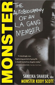 Title: Monster: The Autobiography of an L.A. Gang Member, Author: Sanyika Shakur