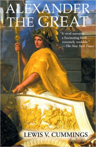 Title: Alexander the Great, Author: Lewis V. Cummings