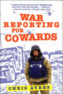 War Reporting for Cowards