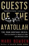 Alternative view 1 of Guests of the Ayatollah: The Iran Hostage Crisis: The First Battle in America's War with Militant Islam