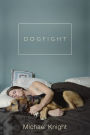 Dogfight: And Other Stories