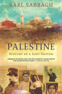 Palestine: History of a Lost Nation