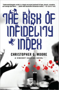Title: The Risk of Infidelity Index (Vincent Calvino Series #9), Author: Christopher G. Moore