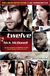 Title: Twelve, Author: Nick McDonell