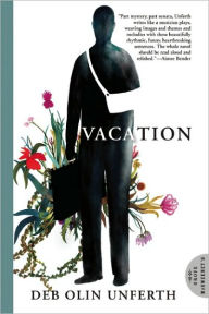 Title: Vacation, Author: Deb Olin Unferth