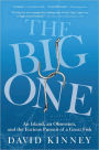 The Big One: An Island, an Obsession, and the Furious Pursuit of a Great Fish