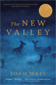 Title: The New Valley: Novellas, Author: Josh Weil