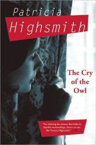 Title: The Cry of the Owl, Author: Patricia Highsmith
