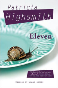 Title: Eleven, Author: Patricia Highsmith