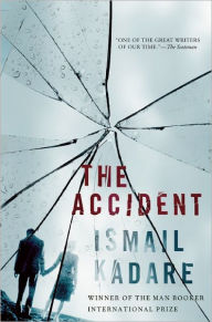 Title: The Accident, Author: Ismail Kadare