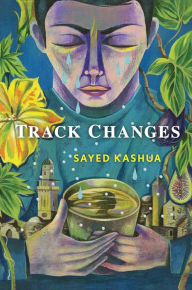 Title: Track Changes, Author: Sayed Kashua