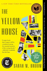 Title: The Yellow House (2019 National Book Award Winner), Author: Sarah M. Broom