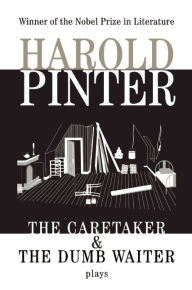 Title: The Caretaker and the Dumb Waiter, Author: Harold Pinter