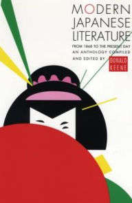 Title: Modern Japanese Literature: From 1868 to the Present Day, Author: Donald Keene