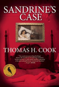 Title: Sandrine's Case, Author: Thomas H. Cook