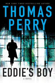 Title: Eddie's Boy: A Butcher's Boy Novel, Author: Thomas Perry