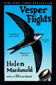 Title: Vesper Flights, Author: Helen Macdonald