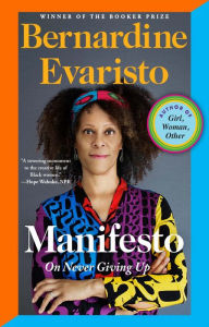 Title: Manifesto: On Never Giving Up, Author: Bernardine Evaristo