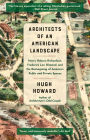 Architects of an American Landscape: Henry Hobson Richardson, Frederick Law Olmsted, and the Reimagining of America's Public and Private Spaces