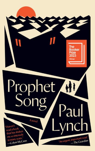 Prophet Song (Booker Prize Winner) by Paul Lynch, Hardcover