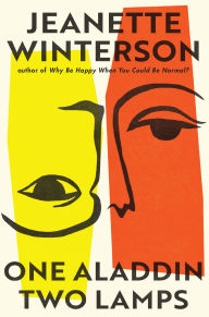Title: One Aladdin Two Lamps, Author: Jeanette Winterson