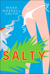 Title: Salty, Author: Mark Haskell Smith